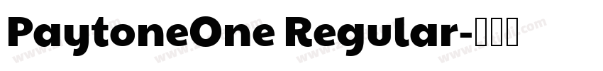PaytoneOne Regular字体转换